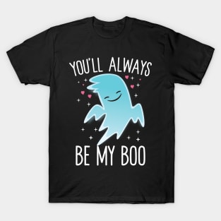 You'll Always Be My Boo T-Shirt